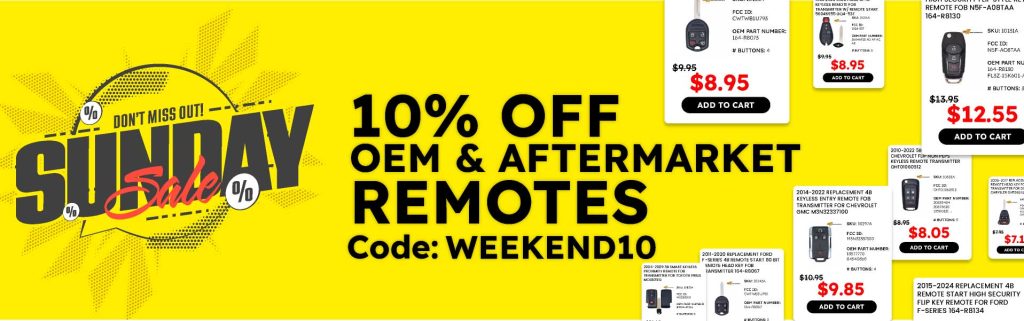 WEEKEND SALE! 10% OFF OEM & Aftermarket remotes